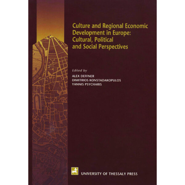 Culture and Regional Economic Development in Europe: Cultural, political and social perspectives